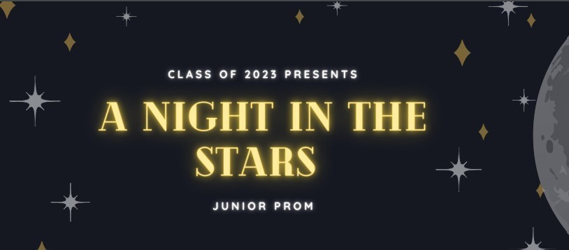 The Class of 2023 Presents "A Night in the Stars" Junior Prom